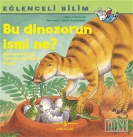 Bu Dinozorun İsmi Ne? - Eğlenceli Bilim